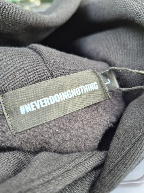Never Doing Nothing Hoodie