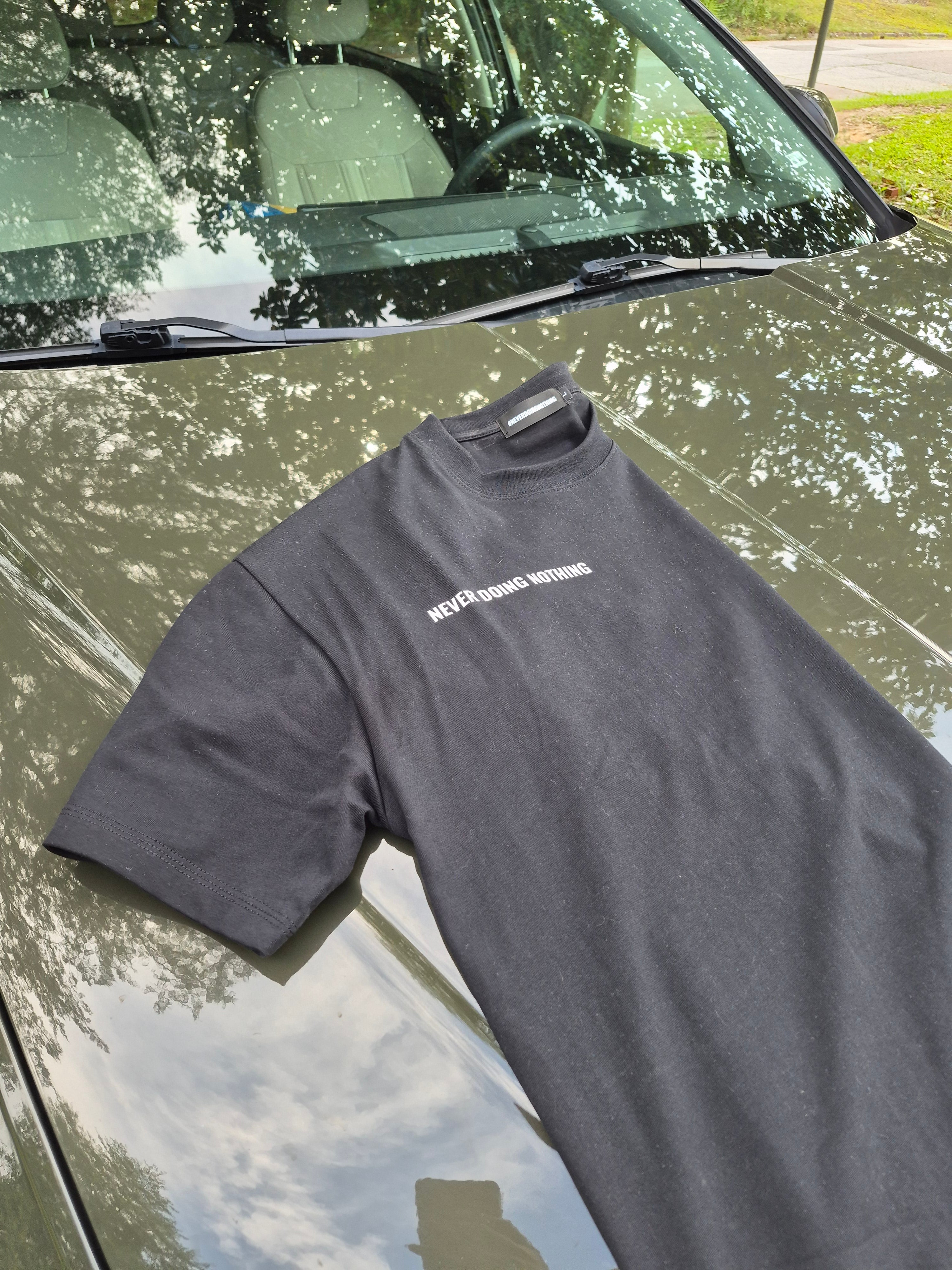 Never Doing Nothing Tee