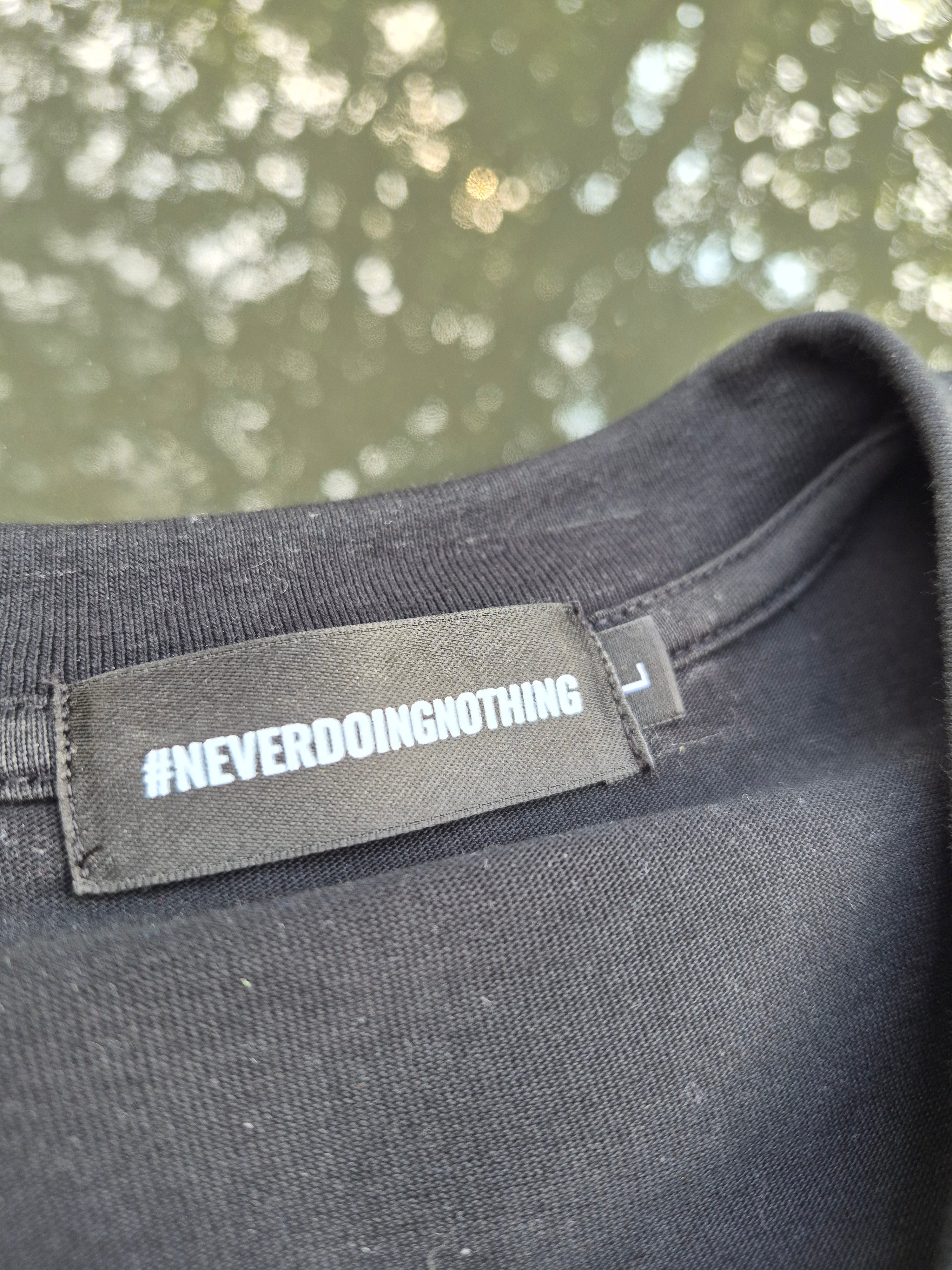 Never Doing Nothing Tee